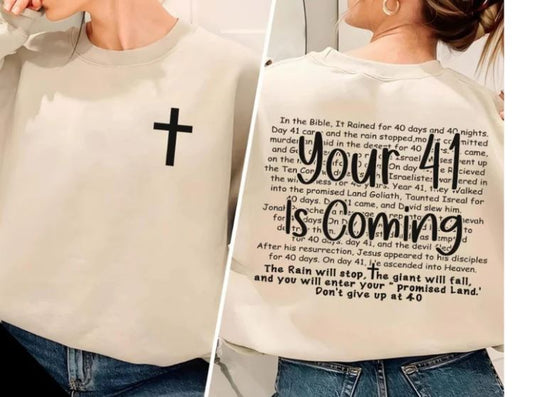 Your 41 is coming sweatshirt